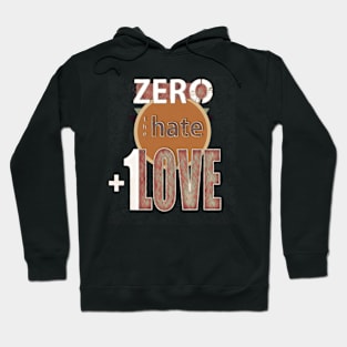 Zero Hate Plus 1 Love retro Hoodie